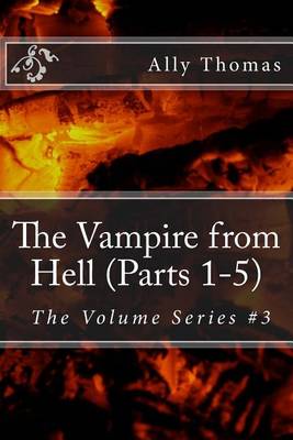 Book cover for The Vampire from Hell (Parts 1-5)