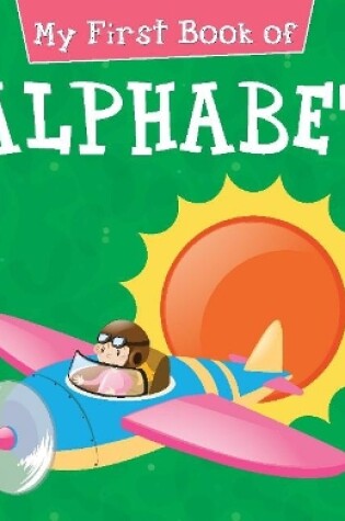 Cover of My First Book of Alphabet