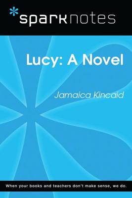 Book cover for Lucy: A Novel (Sparknotes Literature Guide)