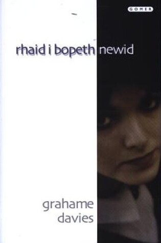 Cover of Rhaid i Bopeth Newid