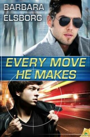 Cover of Every Move He Makes