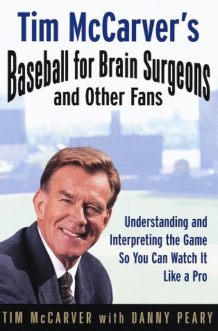 Book cover for Tim Mccarver's Baseball for Brain Surgeons and Other Fans