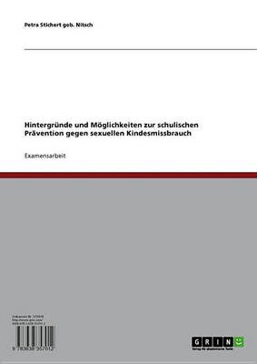 Book cover for Hintergrunde Und Moglichkeiten Zur Schulischen Pravention Gegen Sexuellen Kindesmissbrauch