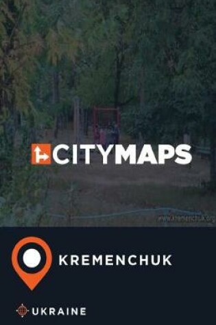 Cover of City Maps Kremenchuk Ukraine