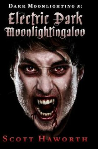 Cover of Dark Moonlighting 5