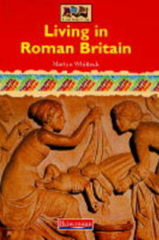 Cover of History Topic Books: Living in Roman Britain    (Paperback)