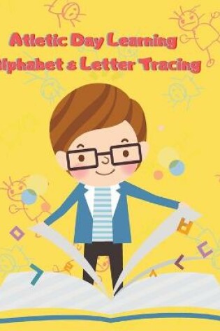 Cover of Atletic Day Learning Alphabet & Letter Tracing