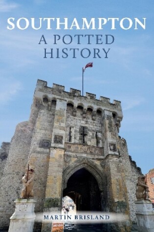 Cover of Southampton: A Potted History