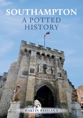 Cover of Southampton: A Potted History