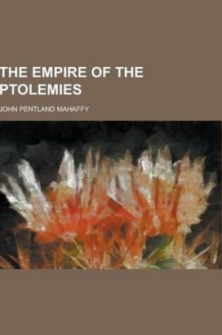 Cover of The Empire of the Ptolemies