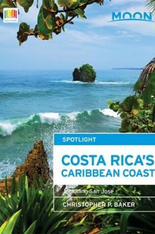 Cover of Moon Spotlight Costa Rica's Caribbean Coast