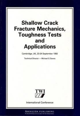 Book cover for Shallow Crack Fracture Mechanics Toughness Tests and Applications