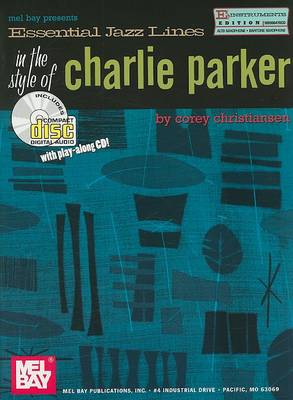 Book cover for Essential Jazz Lines in the Style of Charlie Parker, E-Flat Instruments Edition