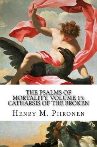 Cover of The Psalms of Mortality, Volume 15
