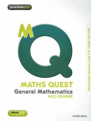 Cover of Maths Quest General Mathematics HSC Course Solutions Manual