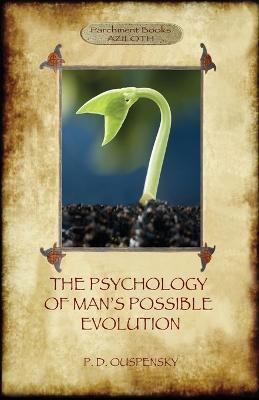 Cover of The Psychology of Man's Possible Evolution