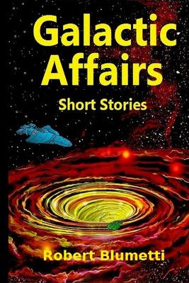 Book cover for Galactic Affairs Short Stories