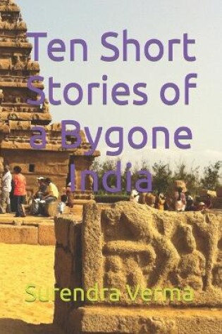 Cover of Ten Short Stories of a Bygone India