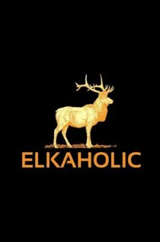Cover of Elkaholic