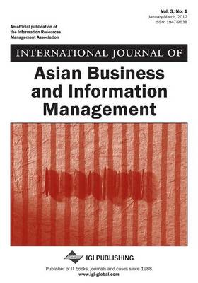 Book cover for International Journal of Asian Business and Information Management, Vol 3 ISS 1