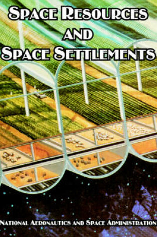 Cover of Space Resources and Space Settlements