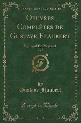 Cover of Oeuvres Complètes de Gustave Flaubert, Vol. 7