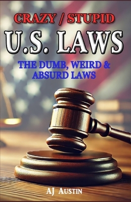 Book cover for Crazy/Stupid U.S. Laws