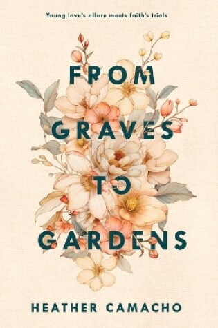 Cover of From Graves to Gardens