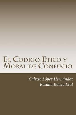 Book cover for El Codigo Etico y Moral de Confucio