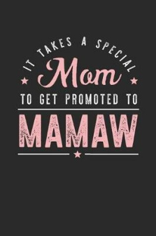 Cover of It Takes A Special Mom To Get Promoted To Mamaw