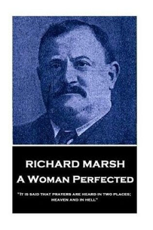 Cover of Richard Marsh - A Woman Perfected
