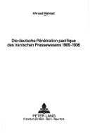 Book cover for Die Deutsche Penetration Pacifique Des Iranischen Pressewesens 1909-1936