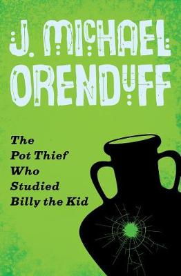 Book cover for The Pot Thief Who Studied Billy the Kid