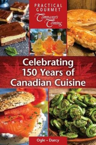 Cover of Celebrating 150 Years of Canadian Cuisine