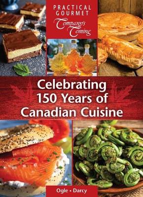 Book cover for Celebrating 150 Years of Canadian Cuisine