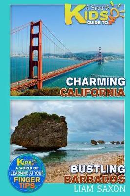 Book cover for A Smart Kids Guide to Charming California and Bustling Barbados