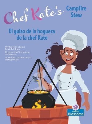 Book cover for El Guiso de la Hoguera de la Chef Kate (Chef Kate's Campfire Stew) Bilingual Eng/Spa