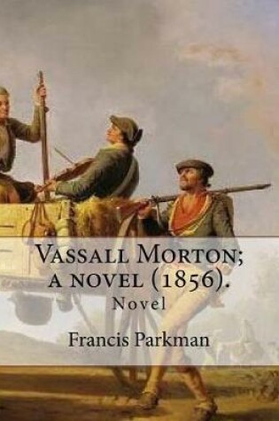 Cover of Vassall Morton; a novel (1856). By