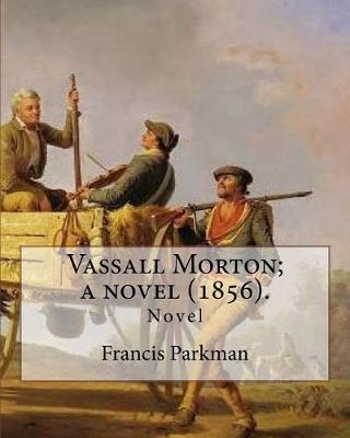 Book cover for Vassall Morton; a novel (1856). By