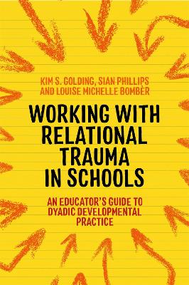 Book cover for Working with Relational Trauma in Schools
