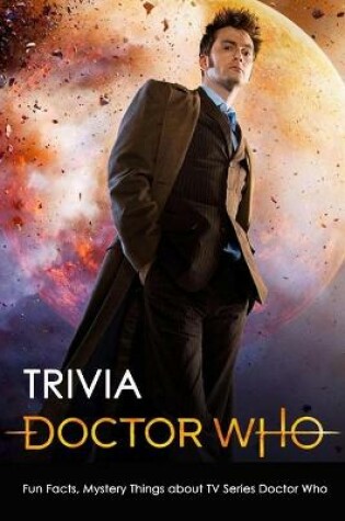 Cover of Doctor Who Trivia