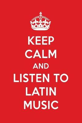 Book cover for Keep Calm and Listen to Latin Music