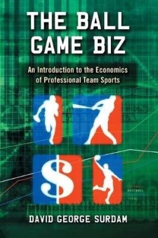 Cover of The Ball Game Biz