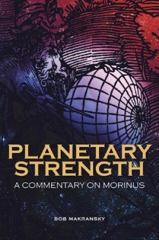 Cover of Planetary Strength: A Commentary on Morinus