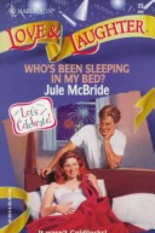 Cover of Who's Been Sleeping In My Bed?
