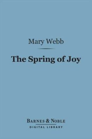 Cover of The Spring of Joy: (Barnes & Noble Digital Library)