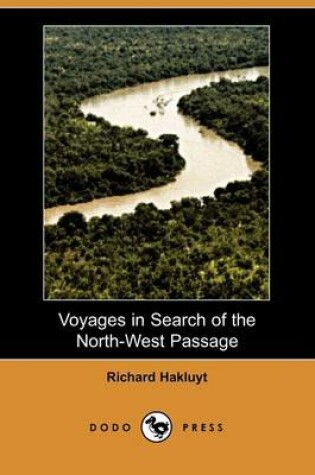 Cover of Voyages in Search of the North-West Passage (Dodo Press)