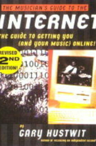 Cover of The Musician's Guide To The Internet (Revised Edition)