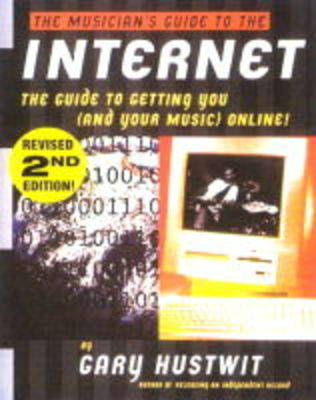 Book cover for The Musician's Guide To The Internet (Revised Edition)