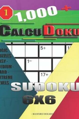 Cover of 1,000 + Calcudoku sudoku 6x6